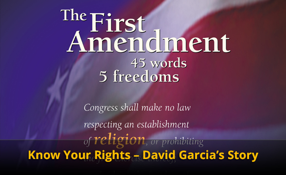 Know Your Rights - David Garcia's Story