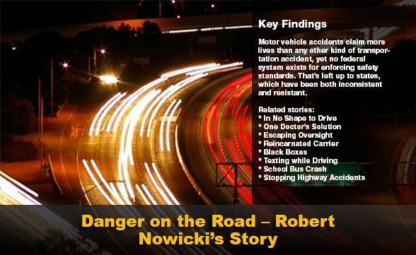 Danger On The Road - Robert Nowicki's Story